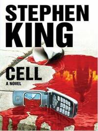 Cell by Stephen King - 2006