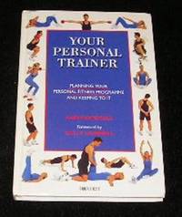 Your Personal Trainer Planning Your Personal Fitness Programme And Keeping To It by Ann Goodsell - First Edition - 1994 - from Yare Books (SKU: 009878)