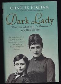 Dark Lady: Winston Churchill's Mother and Her World