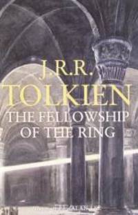 The Fellowship of the Ring: Being the First Part of the Lord of the Rings. by J.R.R. Tolkien (Pt. 1) by J. R. R. Tolkien - 2008-06-09