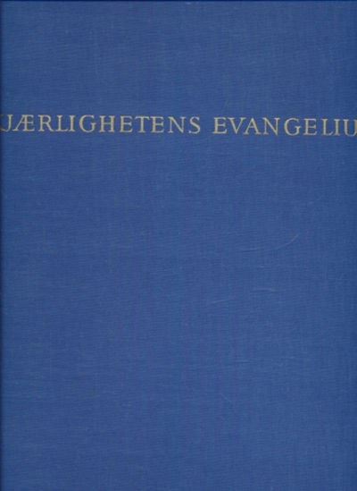 KJÆRLIGHETENS EVANGELIUM. Johannes-evangeliet og…