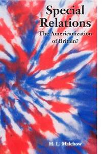Special Relations: The Americanization of Britain?