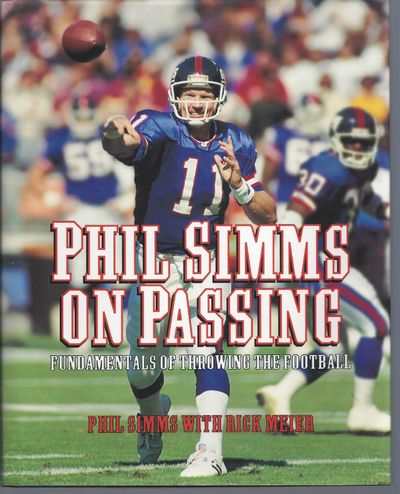 Phil Simms on Passing: Fundamentals of Throwing the Football (Signed First Edition)