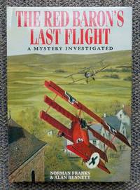 cover of THE RED BARON'S LAST FLIGHT: A MYSTERY INVESTIGATED.