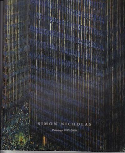(NICHOLS, SIMON) Paintings 1997-2000.