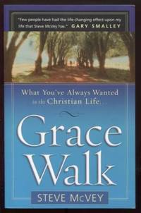 cover of Grace Walk: What you've always wanted in Christian Life...