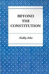 Beyond the Constitution
