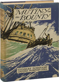 Mutiny on the Bounty (First Edition) by Charles and James Norman Hall Nordhoff - 1932