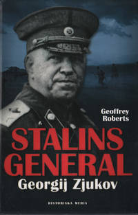 STALINS GENERAL. Georgij Zjukov.