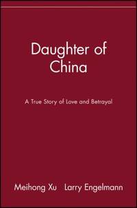 Daughter of China : A True Story of Love and Betrayal