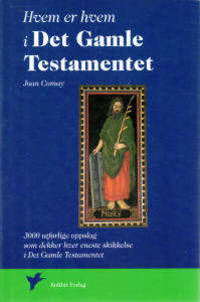 Hvem er hvem i Det Gamle Testamentet med De…