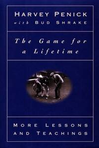 The Game for a Lifetime : More Lessons and Teachings