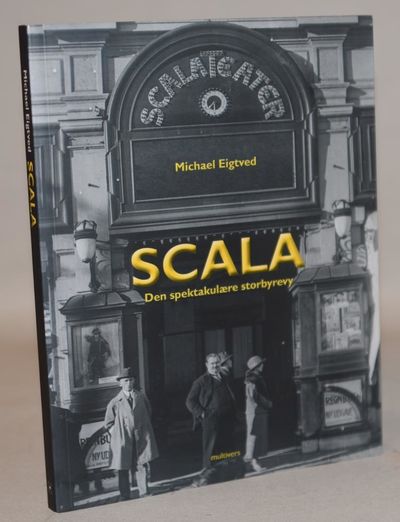 Scala. Den spektakulære storbyrevy.