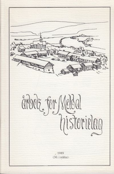 Meldal historielag. Årsskrift 1989. 30. i rekka.