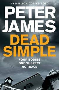 Dead Simple: Meet Roy Grace in This Pulse-Pounding Crime Thriller from the Multimillion-Copy...