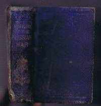 A History Of The Russian War From The commencement In 1853 Until The Peace Of Paris In 1856 by not given - Hardcover - Edition Unstated - 1856 - from Bailgate Books Ltd (SKU: 65910100135)