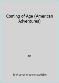 Coming of Age American Adventures