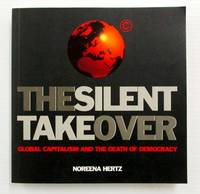 image of The Silent Takeover Global Capitalism and the Death of Democracy