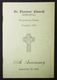 cover of Two Hundred Twenty-Fifth Anniversary 1740-1965 St. Thomas' Episcopal Church Morgantown, Penna. September 26, 1965