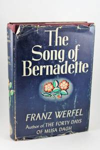 The song of Bernadette by Werfel, Franz - 1944