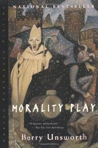 Morality Play (Norton Paperback Fiction) by Unsworth, Barry