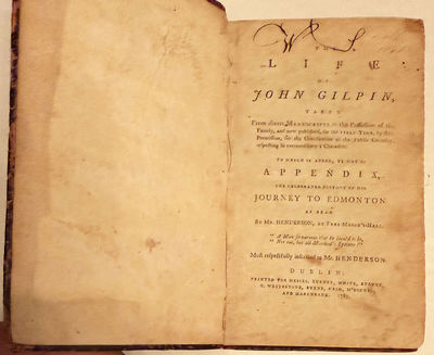 The life of John Gilpin, taken From divers Manuscripts in the Possession of the Family