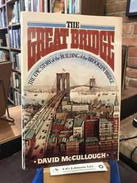 The Great Bridge by David mccullough - 1972-10-02