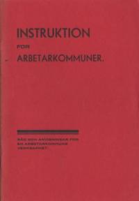 Instruktion för arbetarkommuner. Råd och…