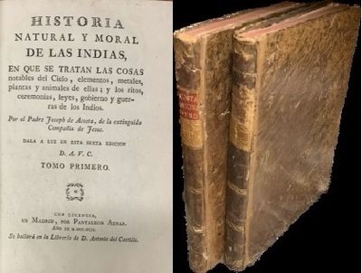 Historia natural y moral de las Indias I-II. En…