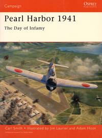 Campaign No.62: Pearl Habor 1941 - The Day of Infamy by Carl Smith - Paperback - Reprint - 2005 - from Train World Pty Ltd (SKU: 020674)