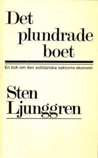 Det plundrade boet. En bok om den solidariska…