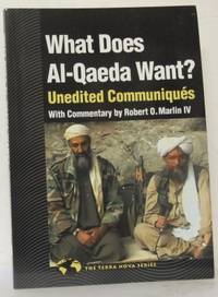 What Does Al Qaeda Want? Unedited Communiques.…