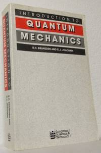 Introduction to Quantum Mechanics.