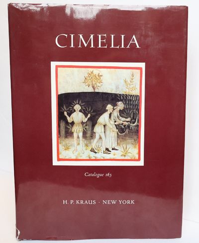 CIMELIA; A CATALOGUE OF IMPORTANT ILLUMINATED AND TEXTUAL MANUSCRIPTS PUBLISHED IN COMMEMORATION OF THE SALE OF THE LUDWIG COLLECTION; CATALOGUE 165