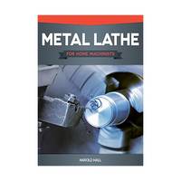 Metal Lathe for Home Machinists