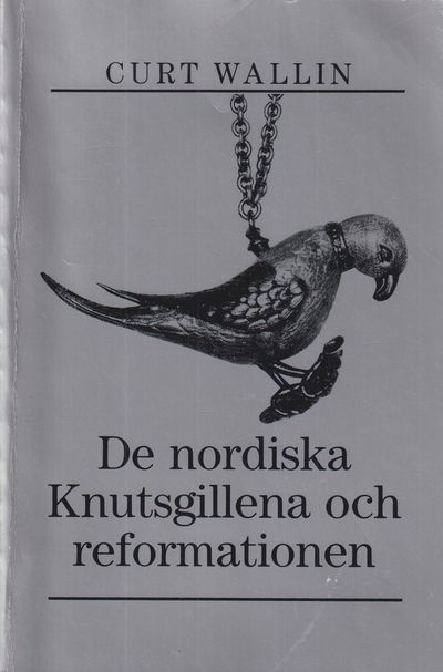 De nordiska Knutsgillena och reformationen. [Utg.…