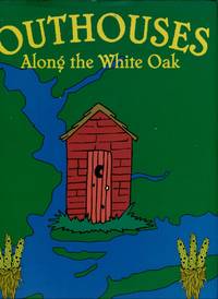 Outhouses Along The White Oak