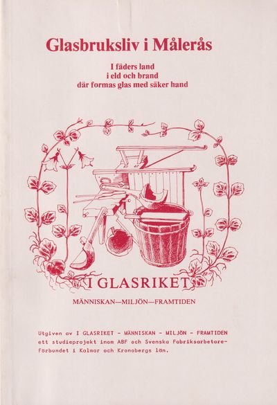 Glasbruksliv i Målerås. I fäders land i eld och…