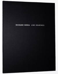 Richard Serra: Line Drawings by Serra, Richard - 2002