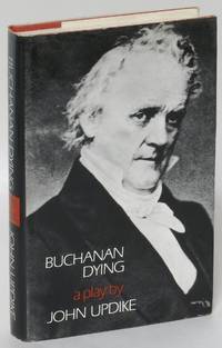 image of Buchanan Dying: A Play