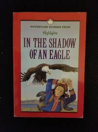 In the Shadow of an Eagle And Other Adventure Stories