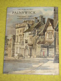 Painswick, Time Chart of a Cotswold Village. by Carl Moreland - 1997