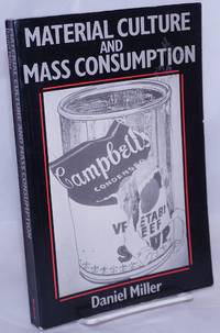 image of Material Culture and Mass Consumption