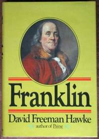 Franklin by David Freeman Hawke - 1st - 1976 - from CANFORD BOOK CORRAL (SKU: 024999)