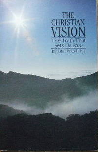 image of The Christian Vision: The Truth That sets Us Free.