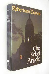 The Rebel Angels by Davies, Robertson  ( SIGNED ) - 1981