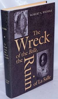 image of The Wreck of the Belle, the Ruin of La Salle