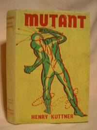 MUTANT by Kuttner, Henry - 1954