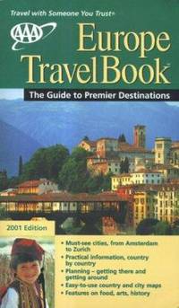 Europe Travelbook : The Guide to Premier Destinations by AAA - 2001