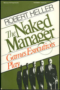 NAKED MANAGER Games Executives Play